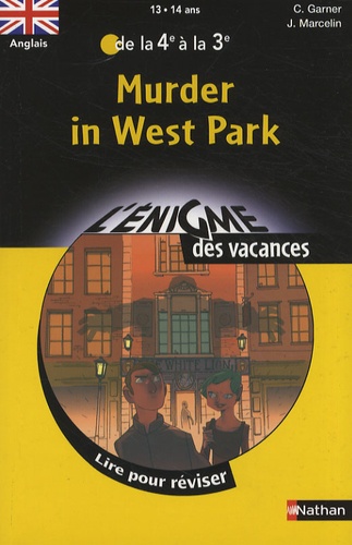 Murder In West Park - Lire Pour Réviser De La 4e À La 3e
