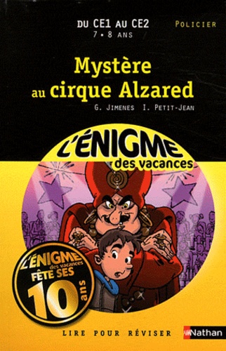 Mystère Au Cirque Alzared - Du Ce1 Au Ce2