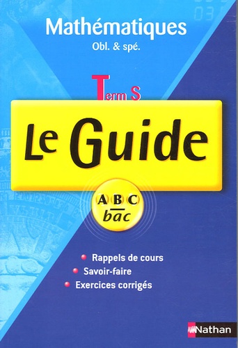 Mathématiques Tle S - Le Guide