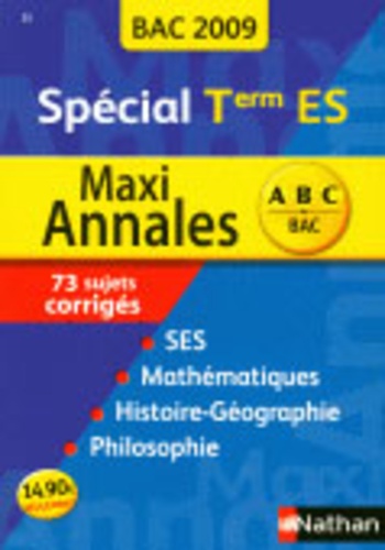 Maxi Annales Tle Es - Sujets Corrigés Bac 2009