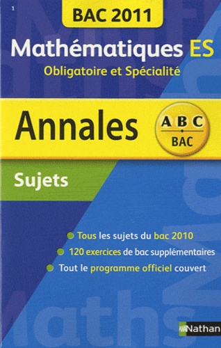 Mathématiques Es Obligatoire Et Spécialité - Sujets - Edition 2011