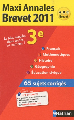 Maxi Annales Spécial Brevet - Sujets Corrigés - Edition 2011