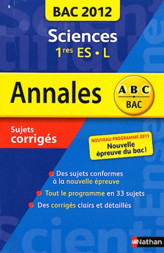 Sciences 1e Es-L - Sujets Corrigés - Edition 2012