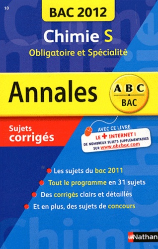 Chimie S - Sujets Corrigés - Edition 2012