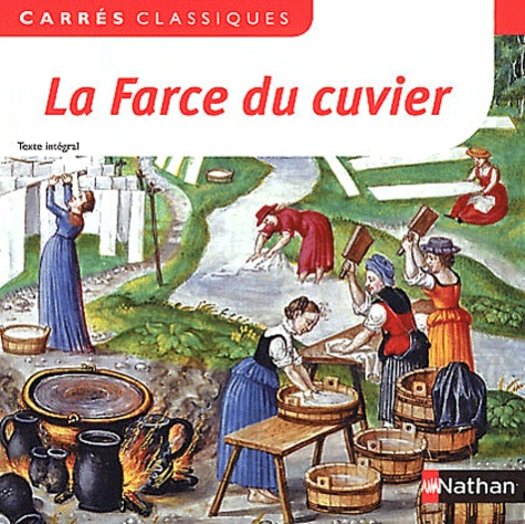 La Farce Du Cuvier - Farce Anonyme Du Xve Siècle