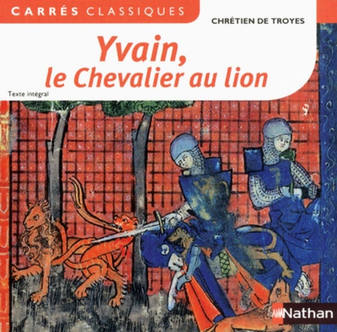 Yvain, Le Chevalier Au Lion - 1176-1181