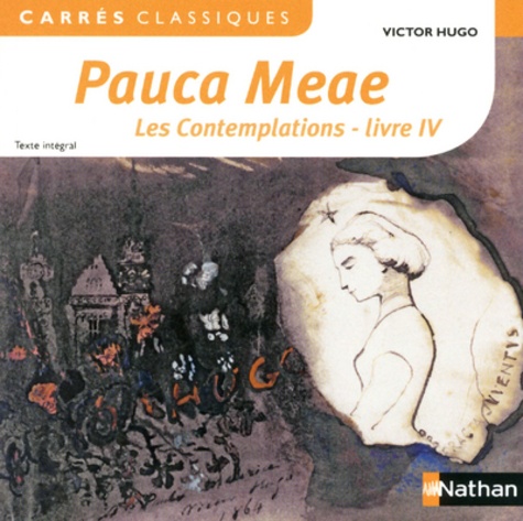 Pauca Meae, Les Contemplations - Livre Iv - 1856 Texte Intégral