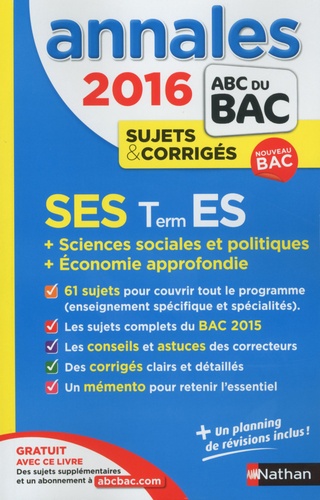 Ses Tle Es Spécifique Et Spécialité - Annales, Sujets Et Corrigés - Edition 2016