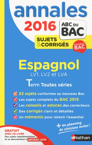 Espagnol Lv1, Lv2 Et Lva Toutes Séries - Annales, Sujets & Corrigés