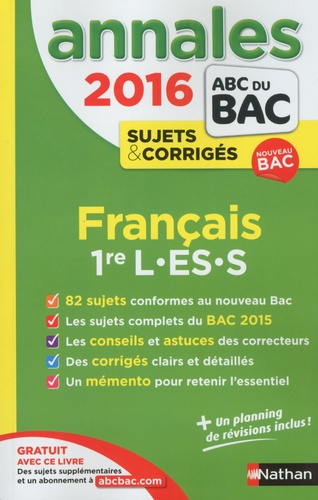 Français 1re L-Es-S - Annales, Sujets & Corrigés