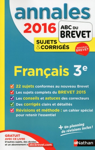 Français 3e - Annales, Sujets & Corrigés