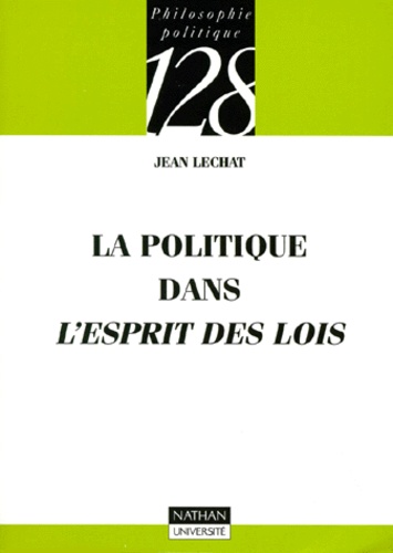 La Politique Dans L'esprit Des Lois