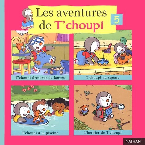 Les Aventures De T'choupi - Volume 5