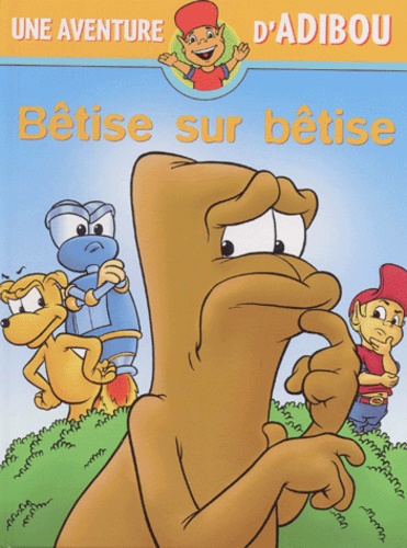 Bêtise Sur Bêtise