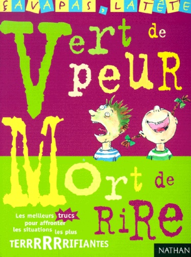 Vert De Peur, Mort De Rire