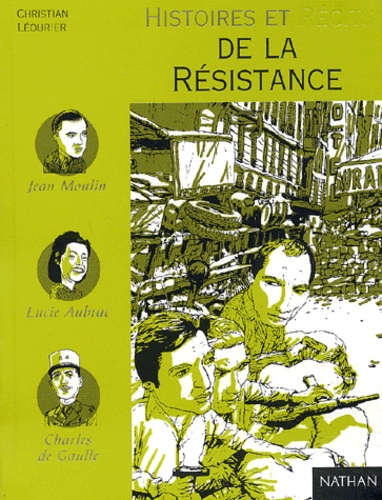 Histoires Et Récits De La Résistance