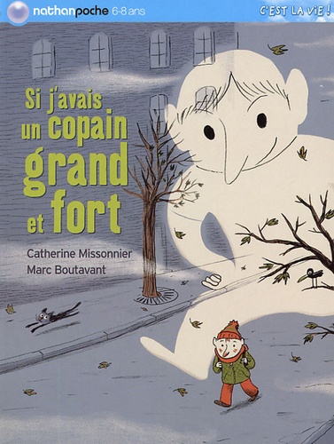 Si J'avais Un Copain Grand Et Fort