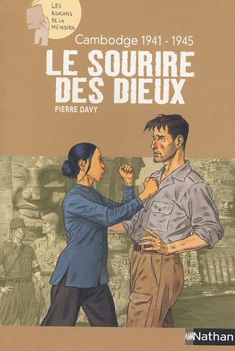 Le Sourire Des Dieux - Cambodge 1941-1945