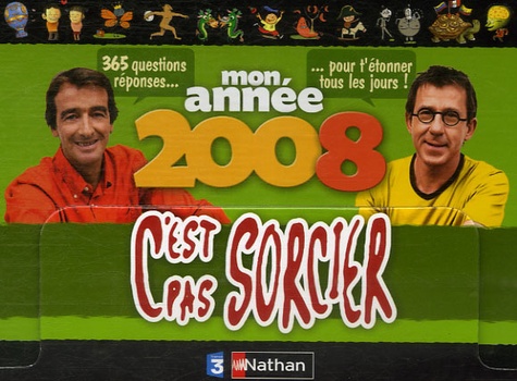 mon année 2008  c'est pas sorcier