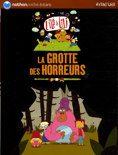 L'île À Lili Tome 8 - La Grotte Des Horreurs