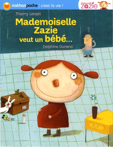 Mademoiselle Zazie Veut Un Bébé