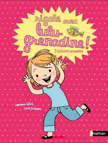 Rigole Avec Lulu-Grenadine !