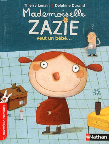 Mademoiselle Zazie Veut Un Bébé