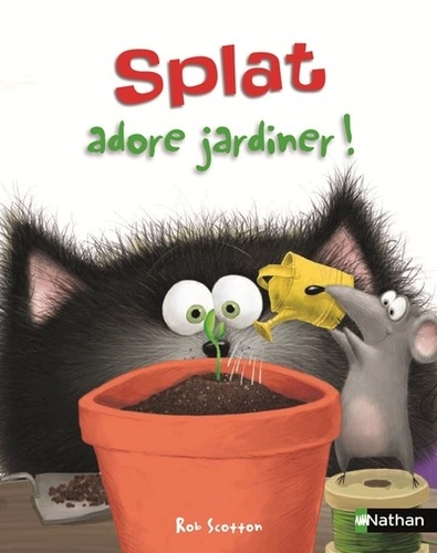 Splat Le Chat - Tome 14 - Splat Adore Jardiner !