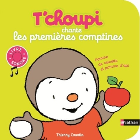 T'choupi Chante Les Premières Comptines - Livre Sonore