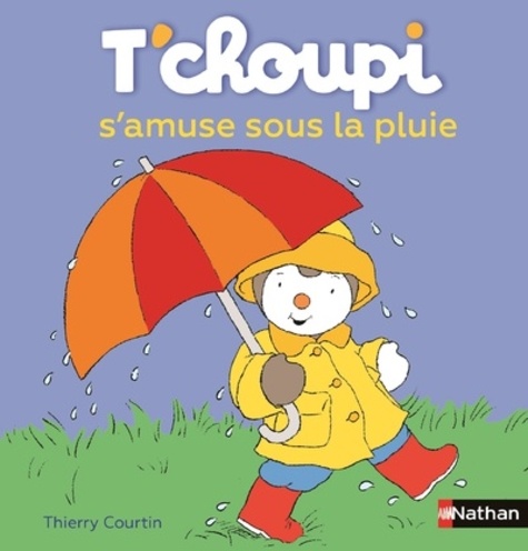 T'choupi, L'ami Des Petits - Tome 8 - T'choupi S'amuse Sous La Pluie