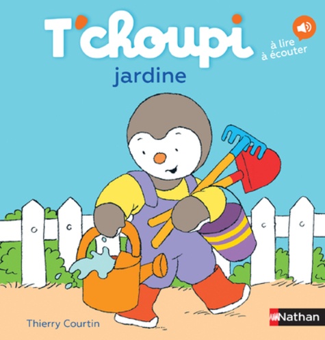 T'choupi, L'ami Des Petits - Tome 4 - T'choupi Jardine
