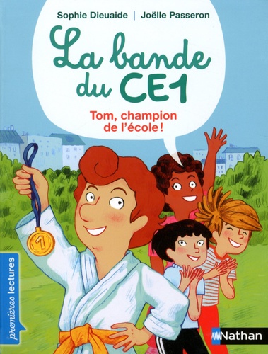 La Bande Du Ce1 - Tom, Champion De L'école !