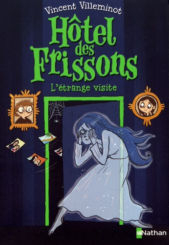 Hôtel Des Frissons - Tome 4 - L'étrange Visite