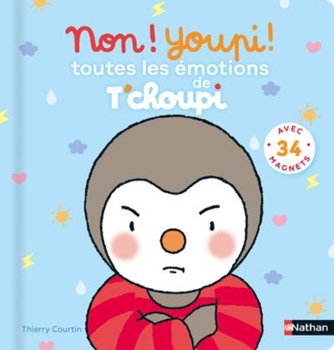 Non ! Youpi ! Toutes Les Émotions De T'choupi - Avec 34 Magnets