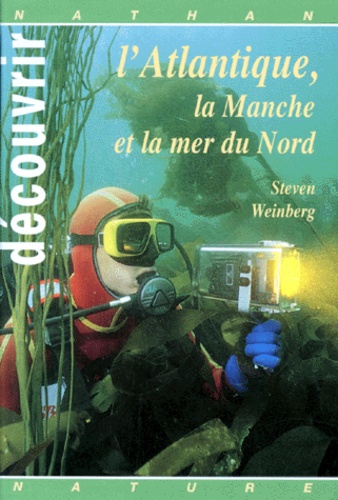 Découvrir L'atlantique, La Manche Et La Mer Du Nord