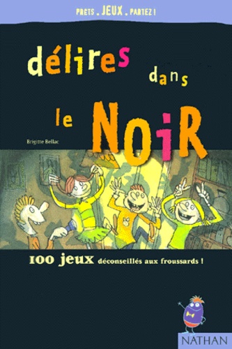 Delires Dans Le Noir