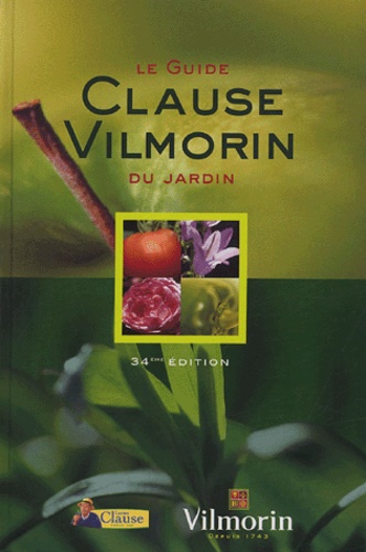Le Guide Clause Vilmorin Du Jardin