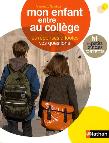 Mon Enfant Entre Au Collège - Les Réponses À Toutes Vos Questions