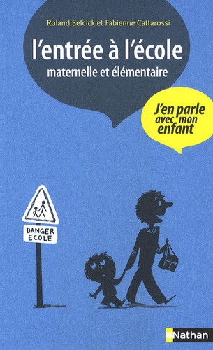L'entrée À L'école - Maternelle Et Élémentaire