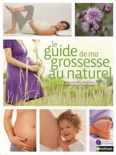 Le Guide De Ma Grossesse Au Naturel