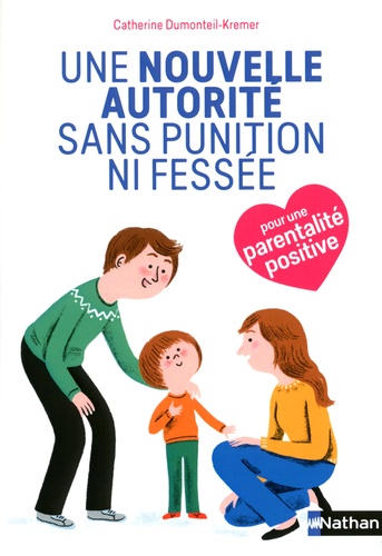 Une Nouvelle Autorité Sans Punition Ni Fessée