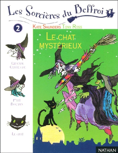 Les Sorcières Du Beffroi Tome 2 : Le Chat Mystérieux