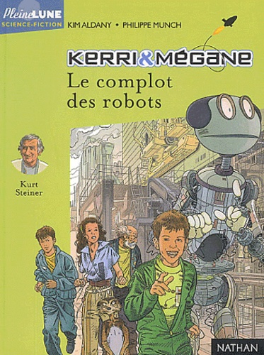 Kerri Et Megane : Le Complot Des Robots