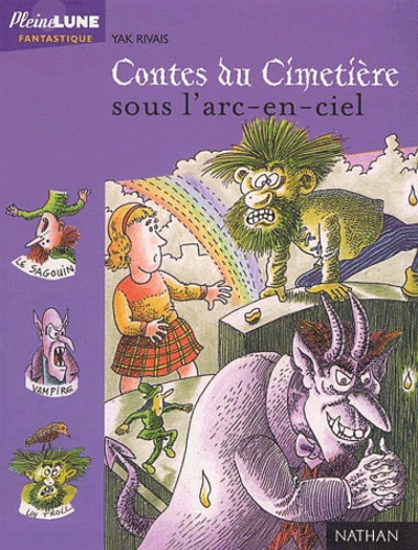 Contes Du Cimetière Sous L'arc-En-Ciel