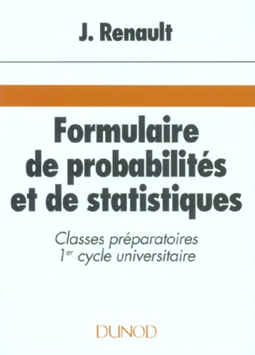 Formulaire De Probabilités Et De Statistiques - Classes Préparatoires, 1er Cycle Universitaire
