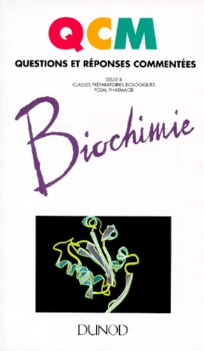 Biochimie - Deug B, Classes Préparatoires Biologiques, Pcem, Pharmacie