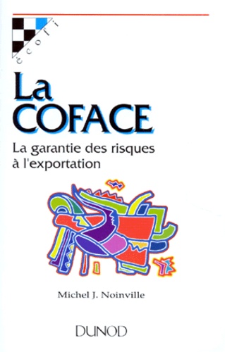La Coface - La Garantie Des Risques À L'exportation