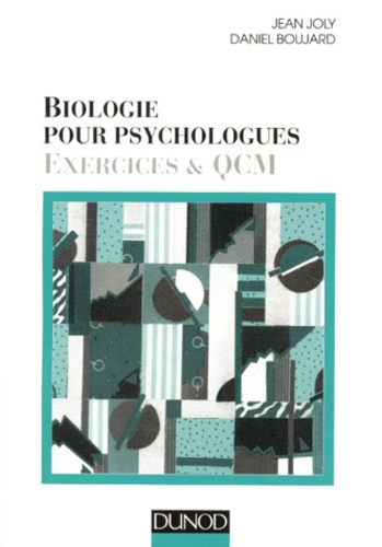 Biologie Pour Psychologues - Exercices & Qcm - Edition Mise À Jour 1997