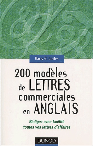 200 Modèles De Lettres Commerciales En Anglais - Rédigez Avec Facilité Toutes Vos Lettres D'affaires