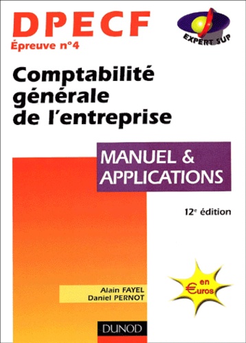 Dpecf Epreuve N° 4 Comptabilité Générale De L'entreprise - Manuel Et Applications, 12ème Édition